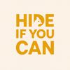 hide if you can