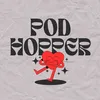 podhopper