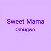 Sweet Mama