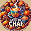 Dare To Chai