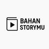 bahanstorymuh
