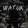 w_a_t_4_i_k