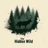 The Hidden Wild