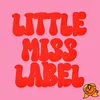 little.miss.label