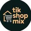 Tik Shop Mix