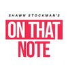 On That Note w/ ShawnStockman