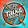 talktrouble.0