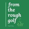 from_the_rough_golf