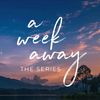 aweekawaytheseries