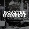 Roastee Universe