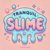 tranquilslime