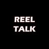 Reel Talk