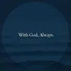 withgod.always