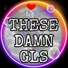 thesedamngls