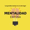Mentalidad Exitosa