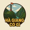 Hà Giang có gì