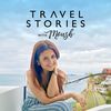 Travel Stories With Moush