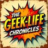 Geek-Life Chronicles
