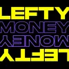leftymoneyofficial