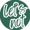 letsnotapp