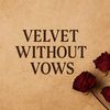 velvetwithoutvows