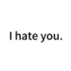 i.hate.you2320