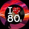 I💕80s