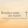 Rendez-vous des saints✝️