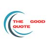 the_good_quote_