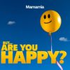 But Are You Happy?