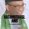 Motivasi Anis Baswedan