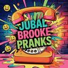 Jubal Brooke Pranks