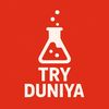 tryduniya