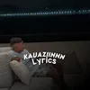 kauaziinn.lyrics