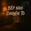 bepnhochuyento