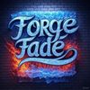 forgefade