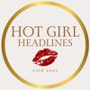 hotgirlheadlines