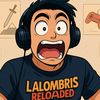 lalombrisreloaded
