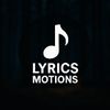Lyrics Motions 🎶