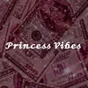 princessvibes