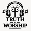 Truth N Worship Reactions