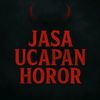 JasaUcapanHorror