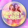 sassy.bubble.podcast