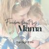 freedombuiltbymama