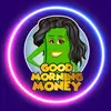 Good Morning Money