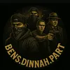 bens.dinnah.part
