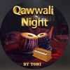 Qawali Nights By Toni