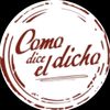 como dice el dicho