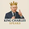 King Charles Speaks