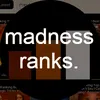 madnessranks1